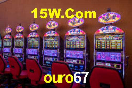 ouro67,ouro67.com